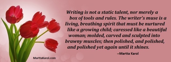 Quote: Martta Karol, on the craft of writing.