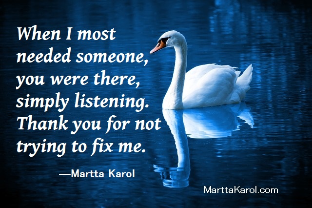 Thank you for listening Martta Karol quote with Swan.