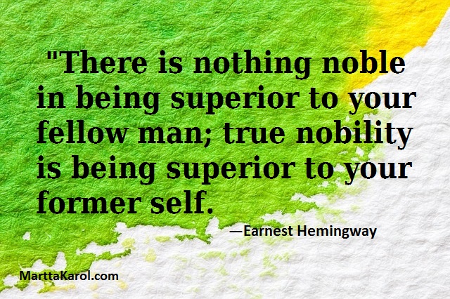 Hemingway quote about being noble.